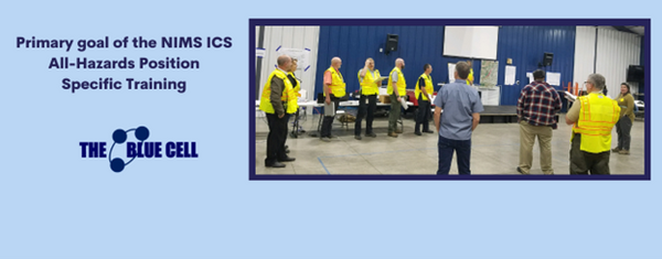 Primary goal of the NIMS ICS All-Hazard Position Specific Training ...