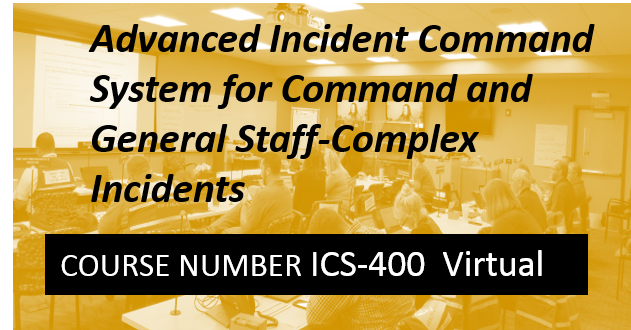 ICS 400 Online Instructor Led - Advanced Incident Management System for ...
