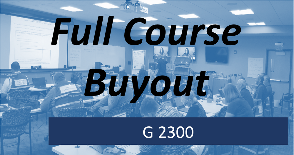 G 2300: Intermediate Emergency Operations Center Functions - Virtual Full Course Buyout